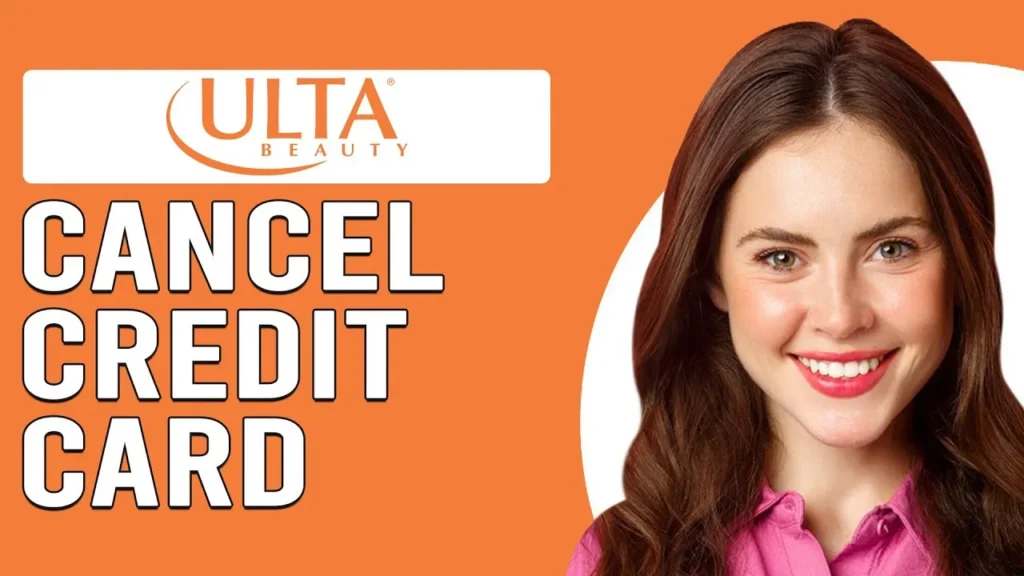 How to Cancel Your Ulta Credit Card
